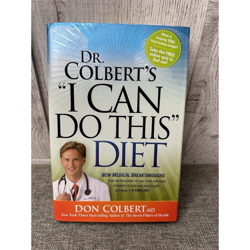 Dr. Colbert's "I Can Do This" Diet: New Medical Breakthroughs That Use the Power